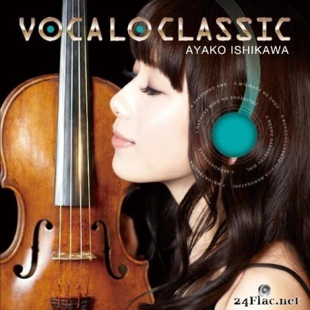 Ayako Ishikawa - VOCALO CLASSIC (2014) Hi-Res