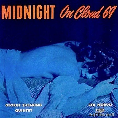 George Shearing – Midnight On Cloud 69 (1949-51) (Remastered) (2019) [24bit Hi-Res]