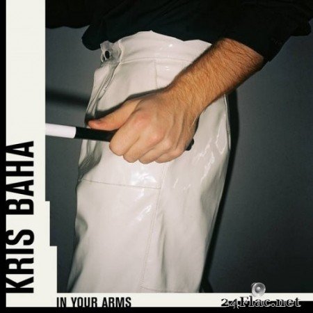 Kris Baha - In Your Arms (2019) Hi-Res