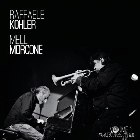 Raffaele Kohler & Mell Morcone - Raffaele Kohler e Mell Morcone, Vol. 1 (2019) Hi-Res
