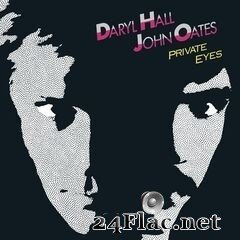 Daryl Hall & John Oates - Private Eyes (Expanded Edition) (2019) FLAC