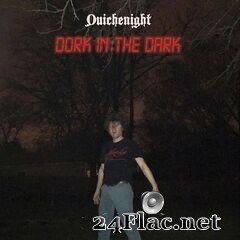 Quichenight - Dork in the Dark (2019) FLAC