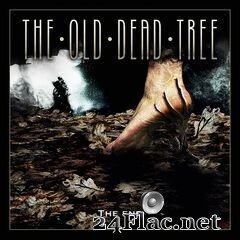The Old Dead Tree - The End (2019) FLAC