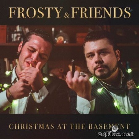 Frosty & Friends - Christmas at the Basement (2019) FLAC