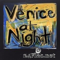 Lee Holmes - Venice At Night (2019) FLAC