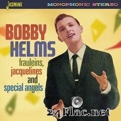 Bobby Helms - Frauleins, Jacquelines and Special Angels (2019) FLAC
