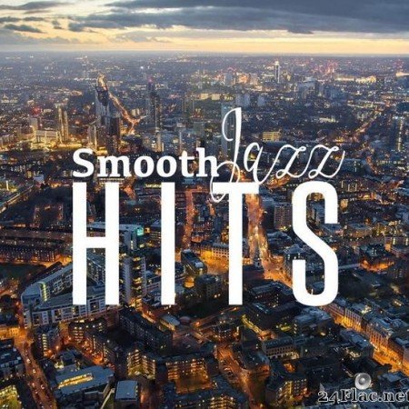 VA - Smooth Jazz Hits (2018) [FLAC (tracks)]