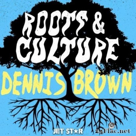 Dennis Brown - Dennis Brown: Roots & Culture (2019) FLAC