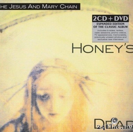The Jesus And Mary Chain ‎- Honey’s Dead (Remastered Deluxe Edition) (2011) FLAC