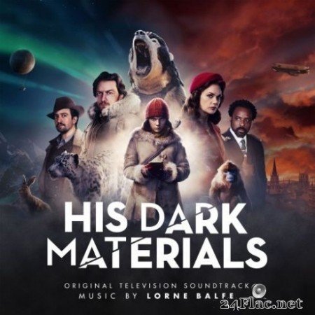 Lorne Balfe - His Dark Materials (Original Television Soundtrack) (2019) FLAC