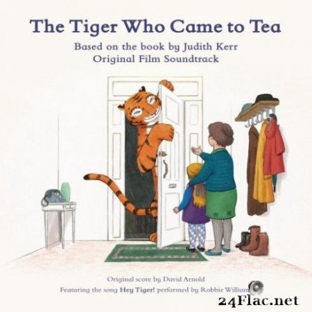 David Arnold - The Tiger Who Came to Tea (Original Film Soundtrack) (2019) Hi-Res + FLAC