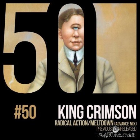 King Crimson - Radical Action/Meltdown (KC50, Vol. 50) (2019) Hi-Res