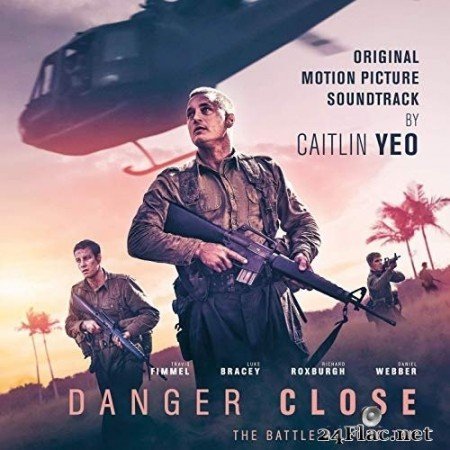 Caitlin Yeo - Danger Close (Original Motion Picture Soundtrack) (2019) Hi-Res