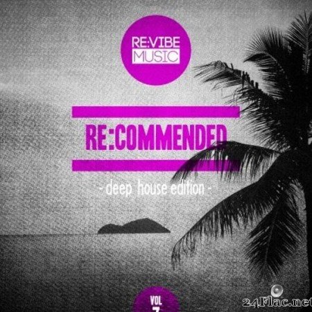 VA - Re:Commended: Deep House Edition Vol 7 (2016) [FLAC (tracks)]