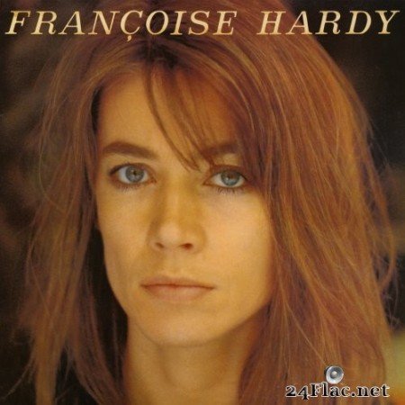 Françoise Hardy - J'écoute de la musique saoûle (Remasterisé en 2016) (2019) Hi-Res