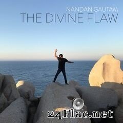 Nandan Gautam - The Divine Flaw (2019) FLAC