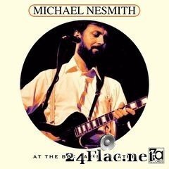 Michael Nesmith - At the BBC Paris Theatre (Live) (2019) FLAC