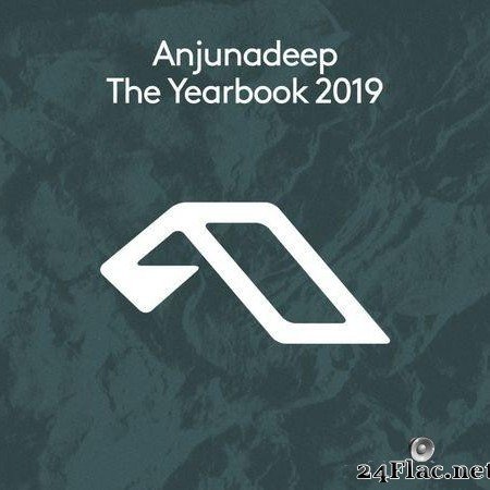 VA - Anjunadeep The Yearbook 2019 (2019) [FLAC (tracks)]