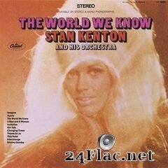 Stan Kenton & His Orchestra - The World We Know (2019) FLAC