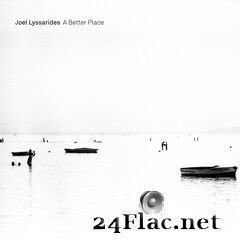 Joel Lyssarides - A Better Place (2019) FLAC