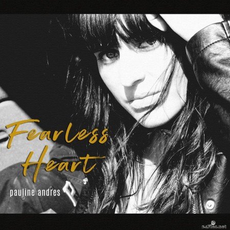 Pauline Andrès - Fearless Heart (2018) FLAC