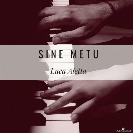 Luca Aletta - Sine Metu (2019) FLAC