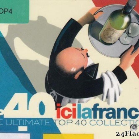 VA - Top 40 Ici La France (The Ultimate Top 40 Collection) (2017) [FLAC (tracks + .cue)]