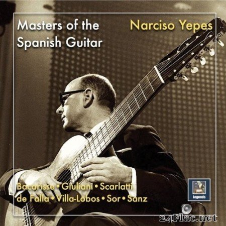 Narciso Yepes - Masters of the Spanish Guitar: Narciso Yepes (2019 Remaster) (2019) Hi-Res