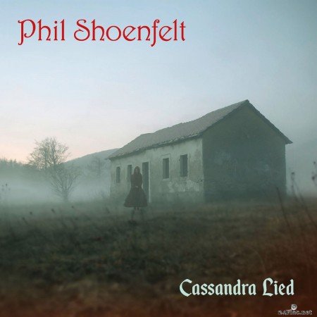 Phil Shoenfelt - Cassandra (2019) FLAC
