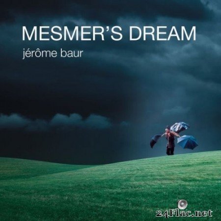 Jérôme Baur - Mesmer's Dream (2019) Hi-Res