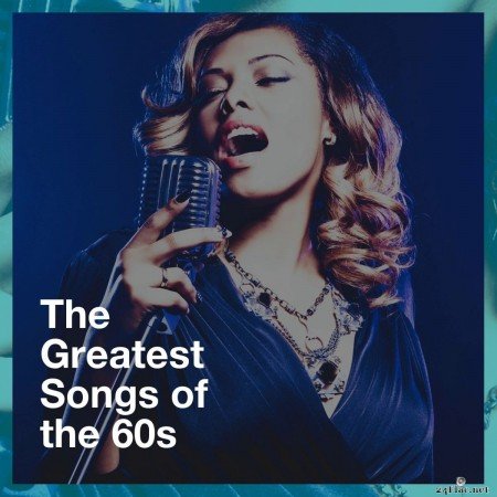 Best Of Hits - The Greatest Songs of the 60S (2019) FLAC