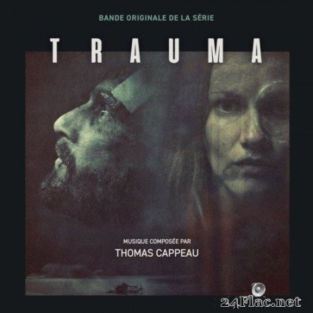 Thomas Cappeau - Trauma (Bande originale de la série télévisée) (2019) Hi-Res