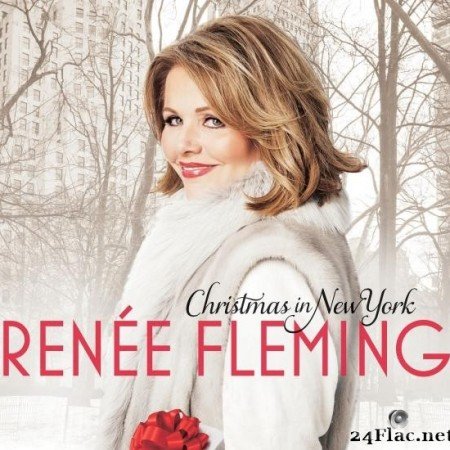 Renee Fleming - Christmas In New York (2014) [FLAC (tracks)]