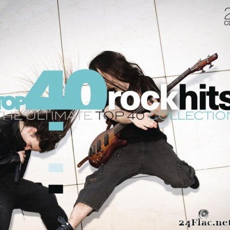 VA - Top 40 Rock Hits (The Ultimate Top 40 Collection) (2017) [FLAC (tracks + .cue)]