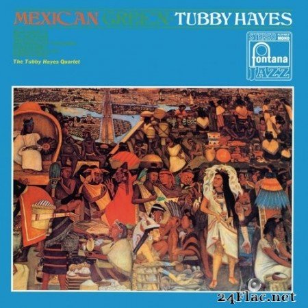 The Tubby Hayes Quartet - Mexican Green (Remastered) (1968/2019) Hi-Res