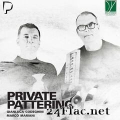 Gianluca Codeghini & Marco Mariani - Private Pattering (2019) FLAC