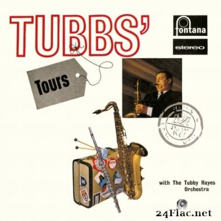 The Tubby Hayes Orchestra - Tubbs&#039; Tours (Remastered) (1963/2019) Hi-Res