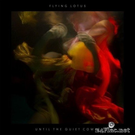 Flying Lotus - Until The Quiet Comes (2012/2019) Hi-Res