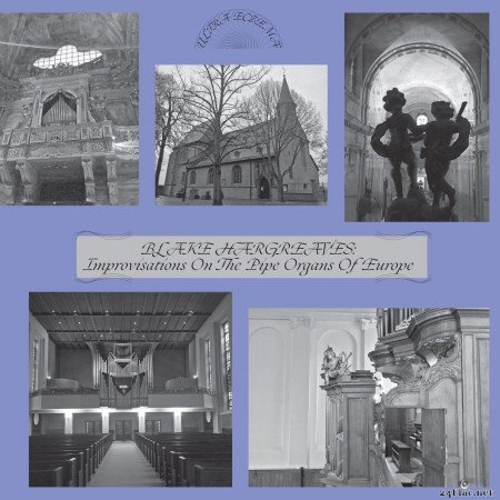 Blake Hargreaves - Improvisations On The Pipe Organs Of Europe (2019) FLAC