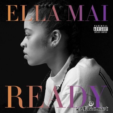 Ella Mai - Ready (2017) [EP] FLAC
