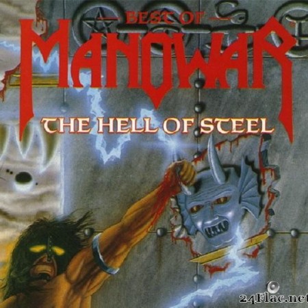 Manowar - The Hell of Steel: Best of Manowar (1994) [FLAC (image + .cue)]
