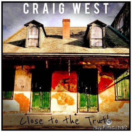 Craig West - Close to the Truth (2019) FLAC