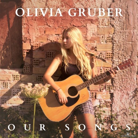 Olivia Gruber - Our Songs (2019) FLAC
