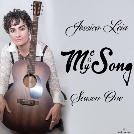 Jessica Leia - Me & My Song: Season One (2019) FLAC