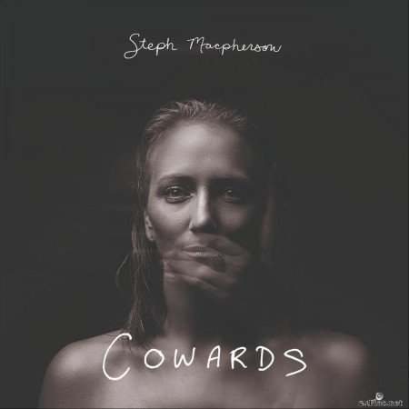 Steph Macpherson - Cowards (2019) FLAC