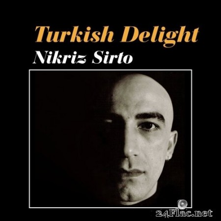 Turkish Delight - Nikriz Sirto (2020) Hi-Res