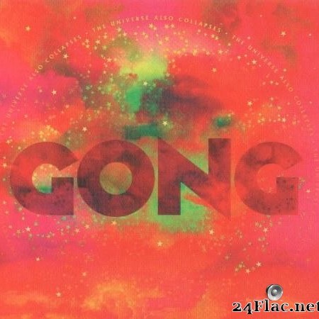 Gong - The Universe Also Collapses (2019) [FLAC (tracks + .cue)]