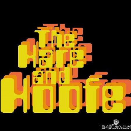 The Hare and Hoofe - The Hare and Hoofe (2019) [FLAC (tracks)]