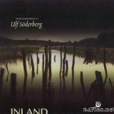 Ulf Söderberg - Inland (2016) [FLAC (tracks + .cue)]