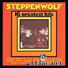 Steppenwolf - 16 Greatest Hits (1973) FLAC